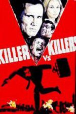 Watch Killer vs Killers Putlocker