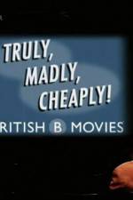 Watch Truly Madly Cheaply British B Movies Putlocker
