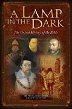 Watch A Lamp in the Dark: The Untold History of the Bible Putlocker