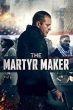 Watch The Martyr Maker Putlocker