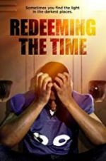 Watch Redeeming The Time Putlocker