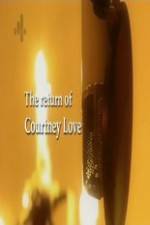 Watch The Return of Courtney Love Putlocker