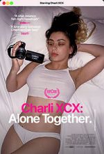 Watch Charli XCX: Alone Together Putlocker