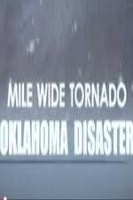 Watch Mile Wide Tornado: Oklahoma Disaster Putlocker