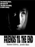 Watch Friends \'Til the End Putlocker