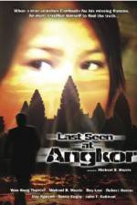 Watch Last Seen at Angkor Putlocker