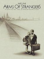 Watch Into the Arms of Strangers: Stories of the Kindertransport Putlocker