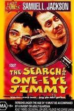 Watch The Search for One-Eye Jimmy Putlocker