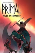 Watch Primal: Tales of Savagery Putlocker