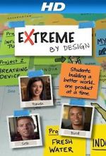 Watch Extreme by Design Putlocker