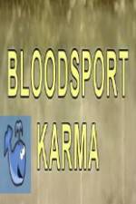 Watch Bloodsport Karma Putlocker
