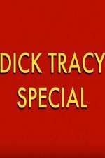 Watch Dick Tracy Special Putlocker