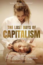 Watch The Last Days of Capitalism Putlocker