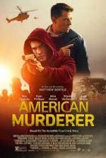 Watch American Murderer Putlocker