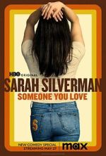 Watch Sarah Silverman: Someone You Love (TV Special 2023) Putlocker
