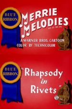 Watch Rhapsody in Rivets (Short 1941) Putlocker