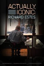 Watch Actually, Iconic: Richard Estes Putlocker