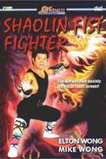 Watch Shaolin Fist Fighter Putlocker
