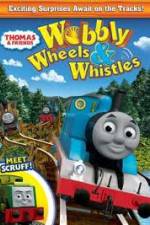 Watch Thomas & Friends: Wobbly Wheels & Whistles Putlocker
