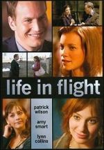 Watch Life in Flight Putlocker