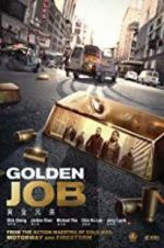 Watch Golden Job Putlocker