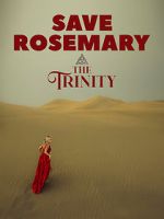 Watch Save Rosemary: The Trinity Putlocker