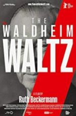 Watch The Waldheim Waltz Putlocker