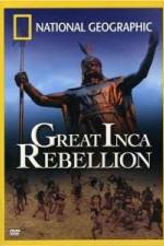 Watch National Geographic: The Great Inca Rebellion Putlocker