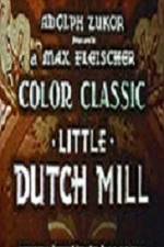 Watch Little Dutch Mill Putlocker