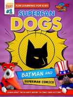 Watch Superfan Dogs: Batman and Superman Comics Putlocker