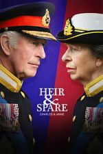 Watch Heir & Spare: Charles & Anne Putlocker