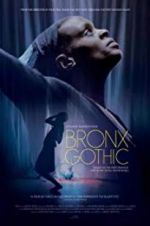 Watch Bronx Gothic Putlocker