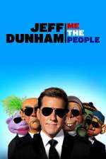 Watch Jeff Dunham: Me the People (TV Special 2022) Putlocker