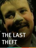 Watch The Last Theft Putlocker