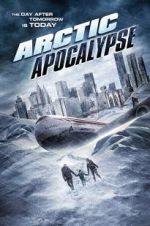 Watch Arctic Apocalypse Putlocker