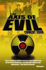 Watch The Axis of Evil Comedy Tour Putlocker