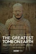 Watch The Greatest Tomb on Earth: Secrets of Ancient China Putlocker