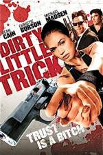 Watch Dirty Little Trick Putlocker