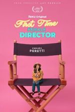Watch First Time Female Director Putlocker