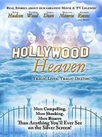 Watch Hollywood Heaven: Tragic Lives, Tragic Deaths Online Putlocker
