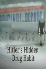 Watch Hitlers Hidden Drug Habit Putlocker