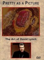 Watch Pretty as a Picture: The Art of David Lynch Putlocker