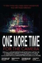 Watch One More Time for the Camera (Short 2014) Putlocker