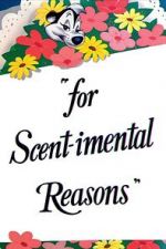 Watch For Scent-imental Reasons (Short 1949) Putlocker