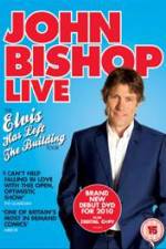 Watch John Bishop Live Elvis Has Left The Building Putlocker