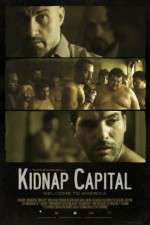 Watch Kidnap Capital Putlocker