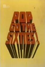 Watch Pop Go the Sixties Putlocker