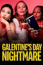 Watch Galentine\'s Day Nightmare Putlocker