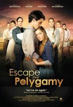 Watch Escape from Polygamy Putlocker