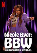 Watch Nicole Byer: BBW (Big Beautiful Weirdo) (TV Special 2021) Putlocker